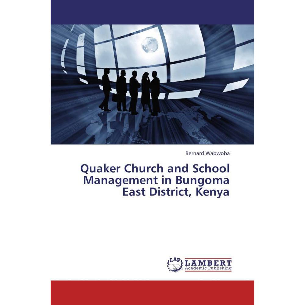 Quaker Church and School Management in Bungoma East District, Kenya, Fachbücher