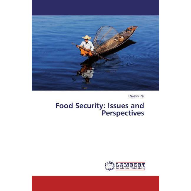 Food Security: Issues and Perspectives, Fachbücher von Rajesh Pal