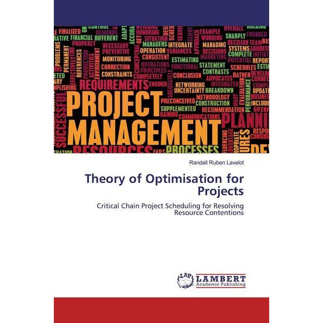 Theory of Optimisation for Projects, Fachbücher von Randall Ruben Lavelot