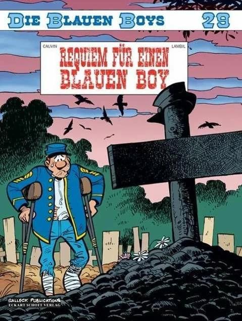 Produktbild Die blauen Boys 29. Requiem für einen Blauen Boy (Deutsch, Eckart Schott, Raoul Cauvin, Willy Lambil, 2008)