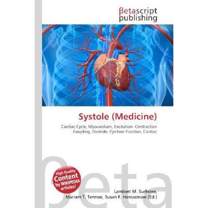 Systole (Medicine), Fachbücher von Lambert M. Surhone, Miriam T. Timpledon, Susan F. Marseken