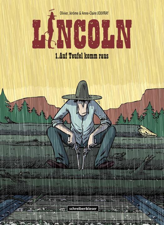 Produktbild Lincoln 1. Auf Teufel komm raus (Deutsch, Anne-Claire Jouvray, Olivier Jouvray, Resel Rebiersch, 2018)
