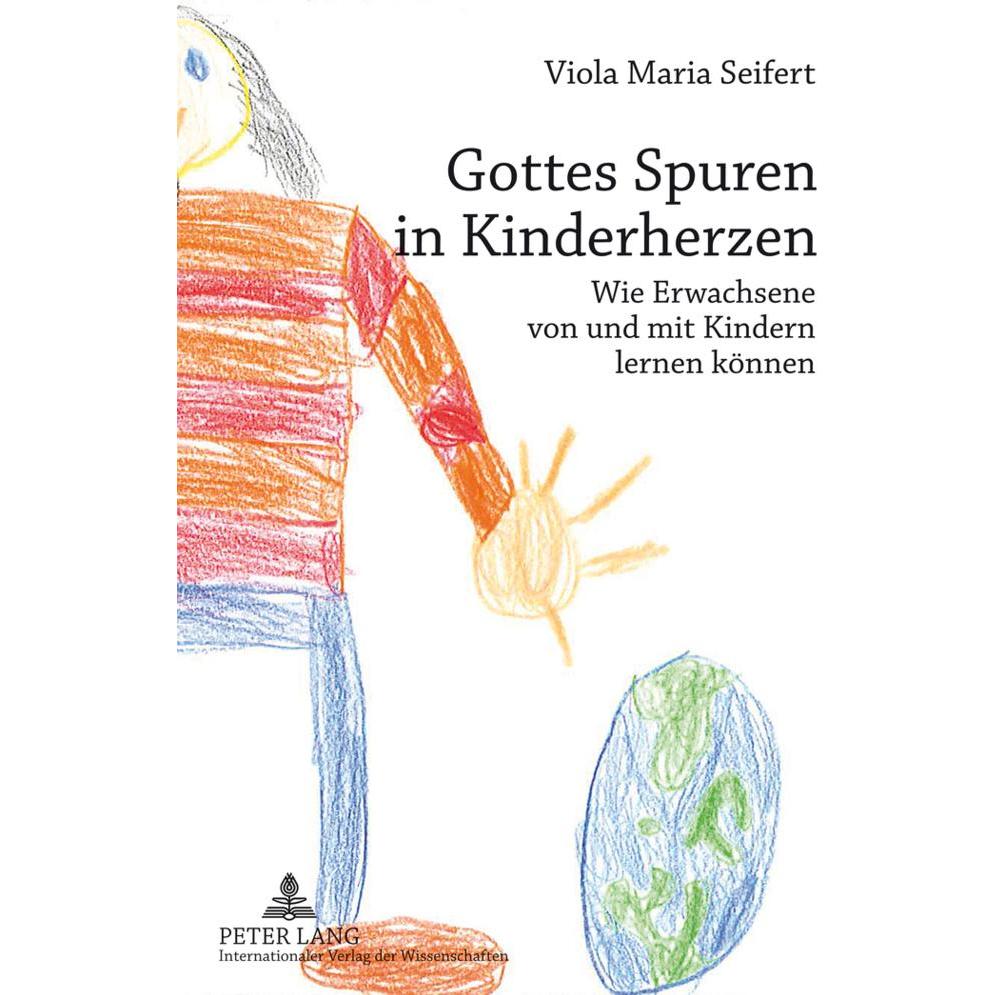 Gottes Spuren in Kinderherzen, Fachbücher von Viola Maria Seifert