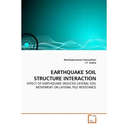 Earthquake Soil Structure Interaction, Fachbücher von I. P. Subha, Muthukkumaran Kasinathan
