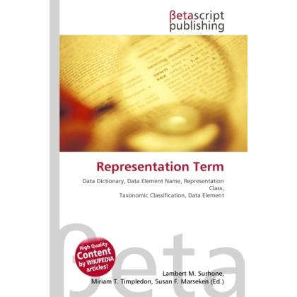 Representation Term, Fachbücher von Lambert M. Surhone, Miriam T. Timpledon, Susan F. Marseken