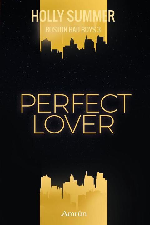 Produktbild Perfect Lover (Boston Bad Boys Band 3) (Deutsch, Holly Summer, 2018)