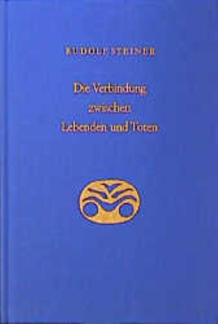 Produktbild Die Verbindung zwischen Lebenden und Toten (Deutsch, Rudolf, Steiner, 1995)