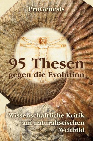 95 Thesen gegen die Evolution (Deutsch, ProGenesis, 2009)