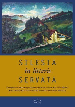 Silesia in litteris servata (German, Edward Bialek, Pawe Zimniak, 2014)
