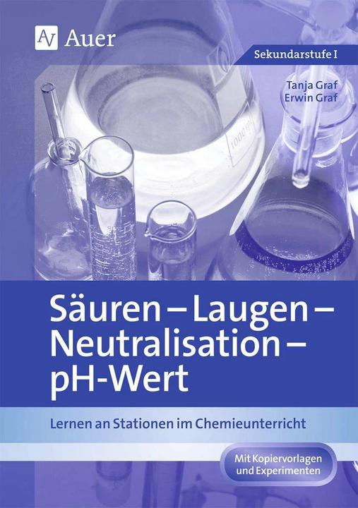 Produktbild Säuren - Laugen - Neutralisation - pH-Wert (Deutsch, Erwin Graf, Tanja Graf, 2020)