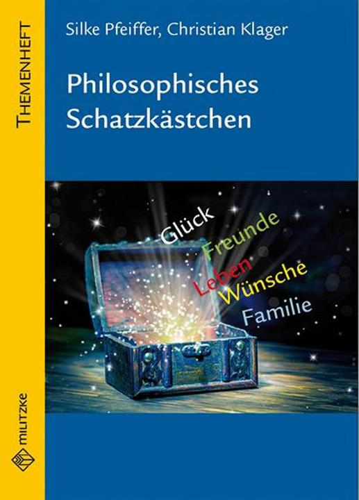 Produktbild Philosophisches Schatzkästchen (Deutsch, Christian Klager, Silke Pfeiffer, 2018)