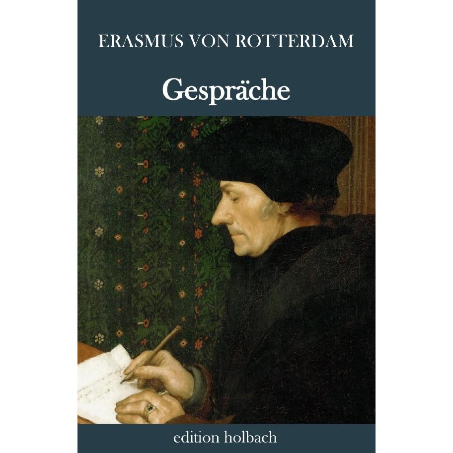 Gespräche, Belletristik von Erasmus von Rotterdam