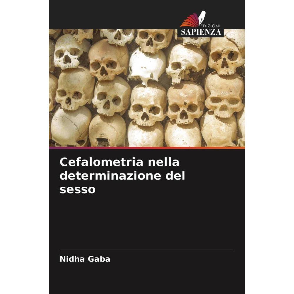 Cefalometria nella determinazione del sesso, Fachbücher von Nidha Gaba