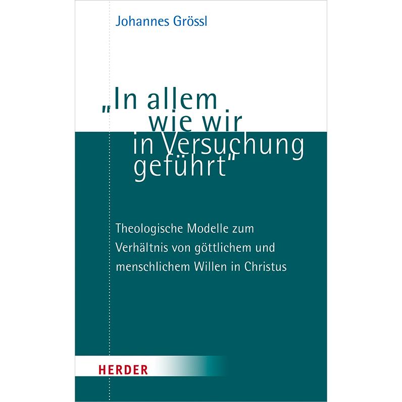 Thumbnail - „In allem wie wir in Versuchung geführt“, Fachbücher von Johannes Grössl