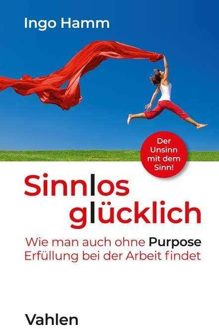 Image du produit Sinnlos glücklich (Allemand, Ingo Hamm, 2021)