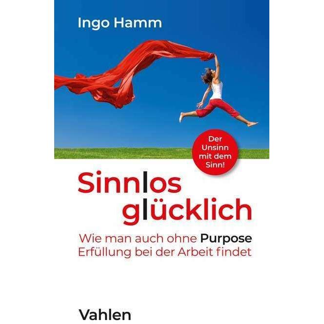 Sinnlos glücklich, Fachbücher von Ingo Hamm
