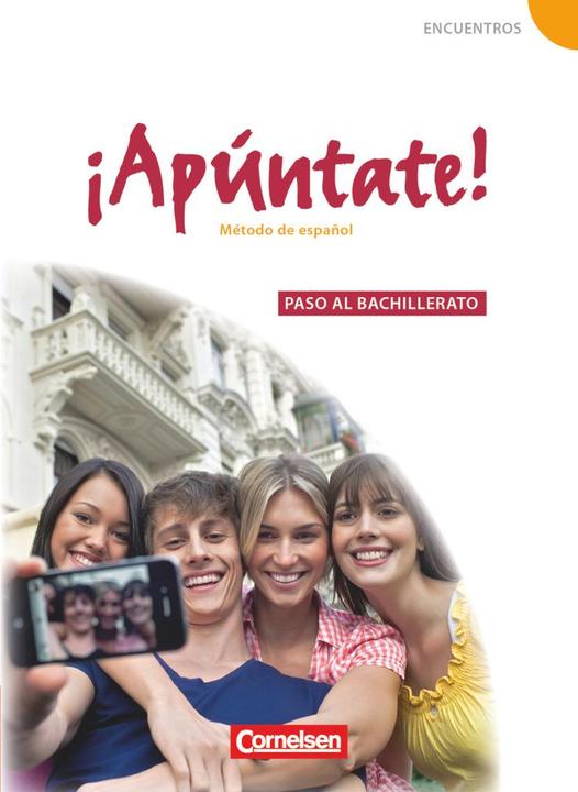 Produktbild ¡Apúntate! 5. Paso al bachillerato. Schülerbuch (Deutsch, Amparo Elices Macias, Heike Kolacki, Isabel Calderón Villarino, Joachim Balser, Manuel Vila Baleato, 2012)