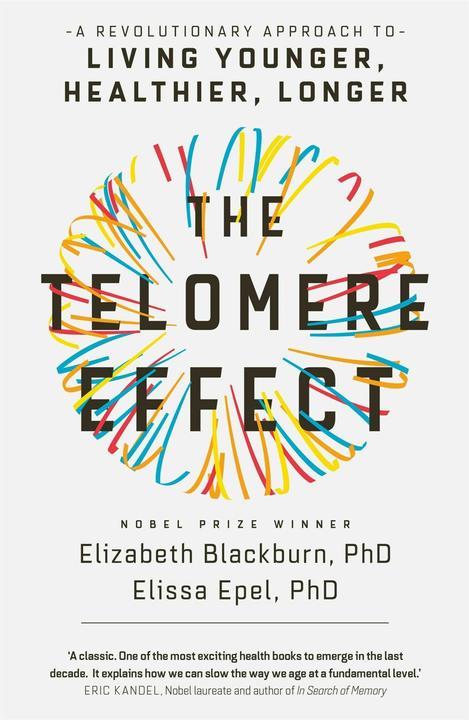Energie-Label The Telomere Effect (Englisch, Elizabeth Blackburn and Elissa Epel, 2018)