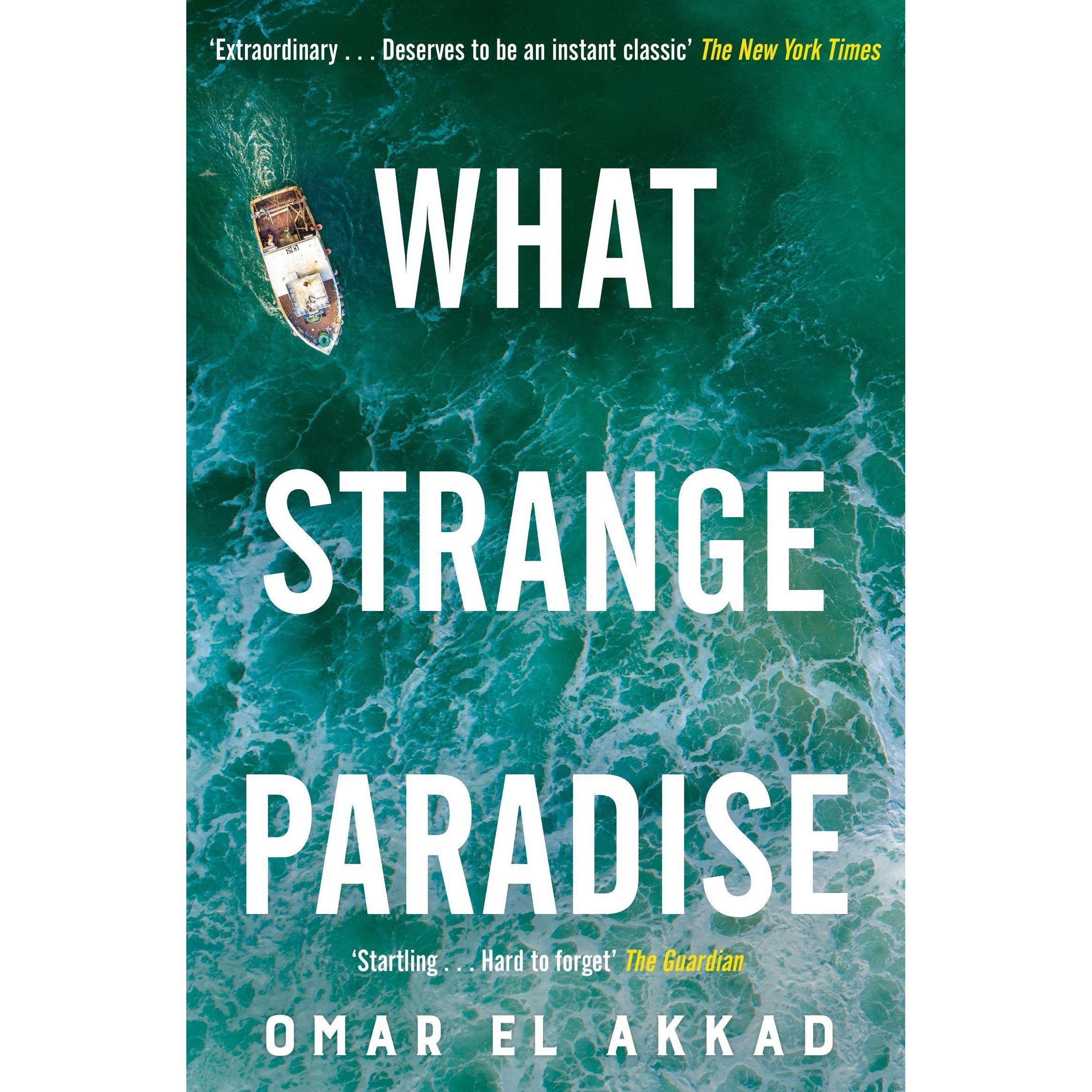What Strange Paradise, Belletristik von Omar El Akkad