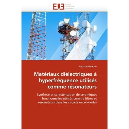 Matériaux diélectriques à hyperfréquence utilisés comme résonateurs, Fachbücher