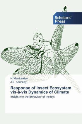 Produktbild Response of Insect Ecosystem vis-à-vis Dynamics of Climate (N. Manikandan, J. S. Kennedy, 2014)