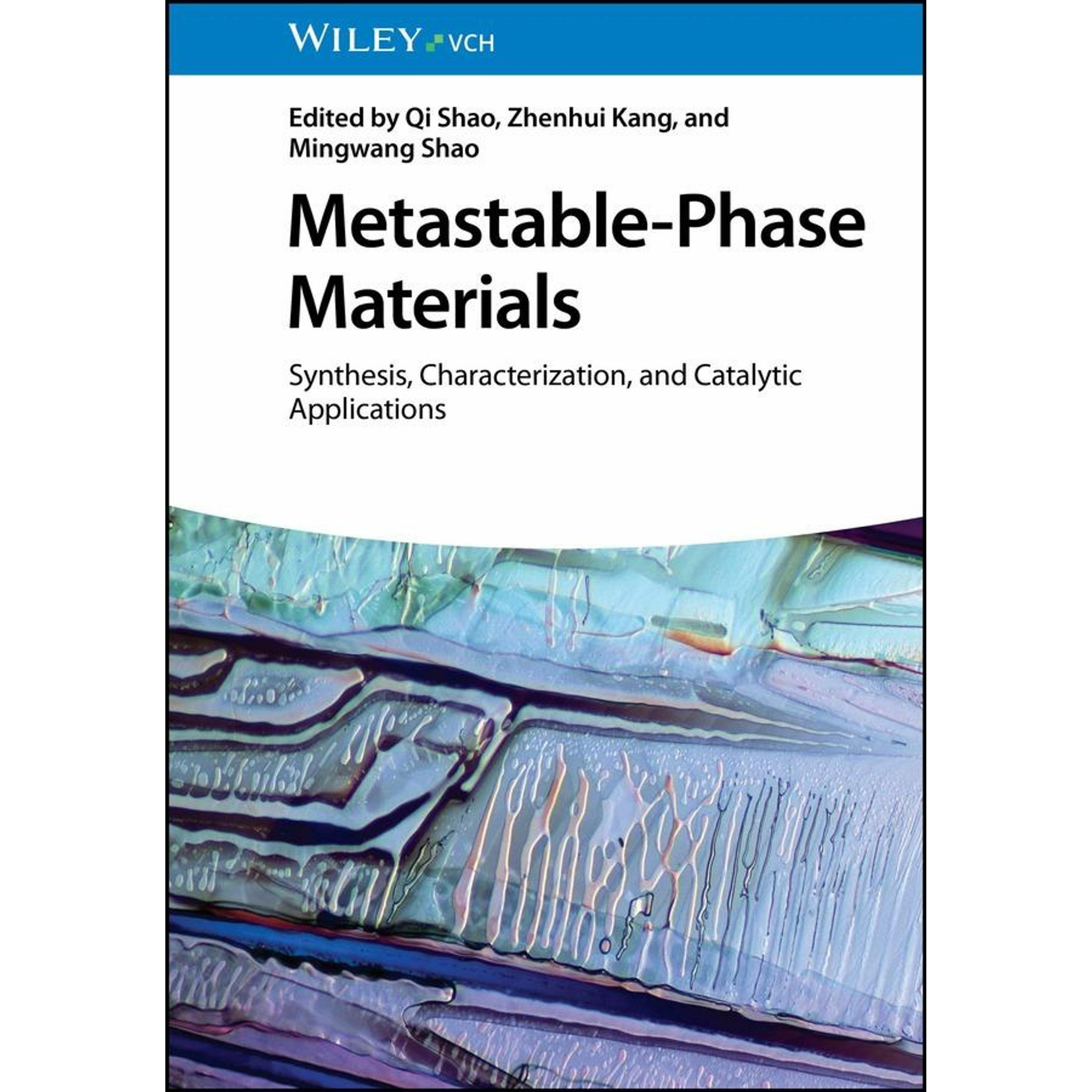 Metastable-Phase Materials, Fachbücher von Zhenhui Kang, Mingwang Shao, Qi Shao