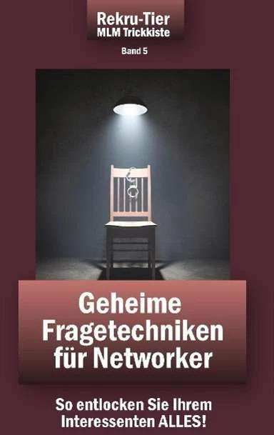 MLM Trickkiste Band 5: Geheime Fragetechniken für Networker (Deutsch, Tobias Schlosser, 2015)