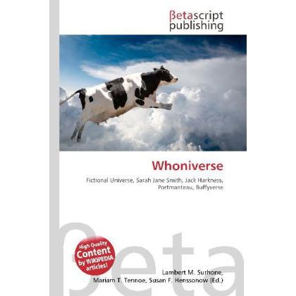 Thumbnail - Whoniverse, Fachbücher von Lambert M. Surhone, Miriam T. Timpledon, Susan F. Marseken