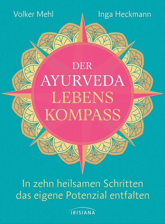 Actual product image Der Ayurveda-Lebenskompass (German, Volker Flour, Inga Heckmann, 2022)