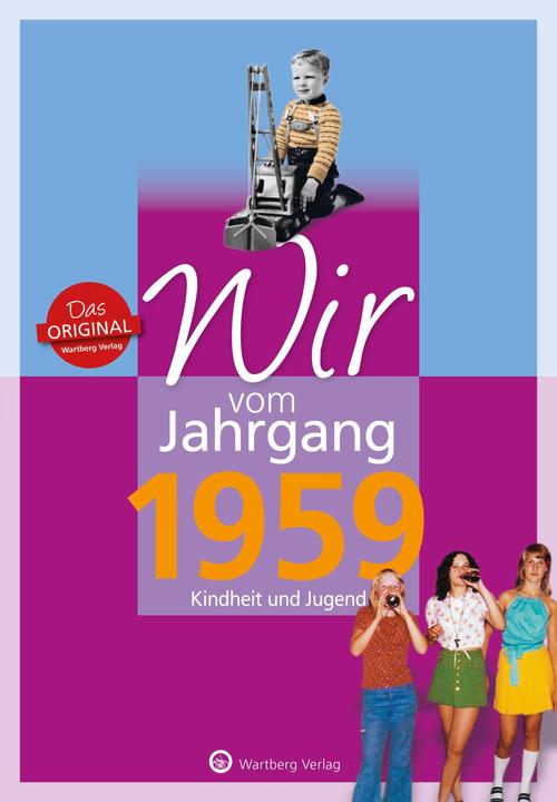 Produktbild Wir vom Jahrgang 1959 - Kindheit und Jugend (Deutsch, Schliephake, 2023)