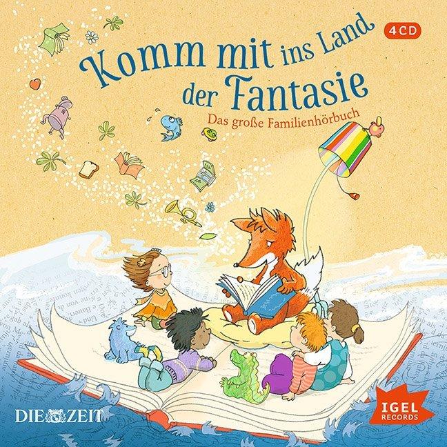 Komm mit ins Land der Fantasie, Hörbücher von Sabine Ludwig, Martin Baltscheit, Astrid Lindgren, Otfried Preussler, Corn...