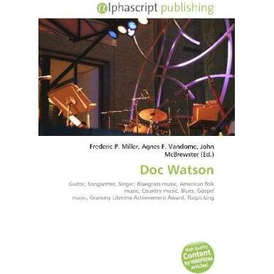 Doc Watson, Fachbücher von Agnes F. Vandome, Frederic P. Miller, John McBrewster