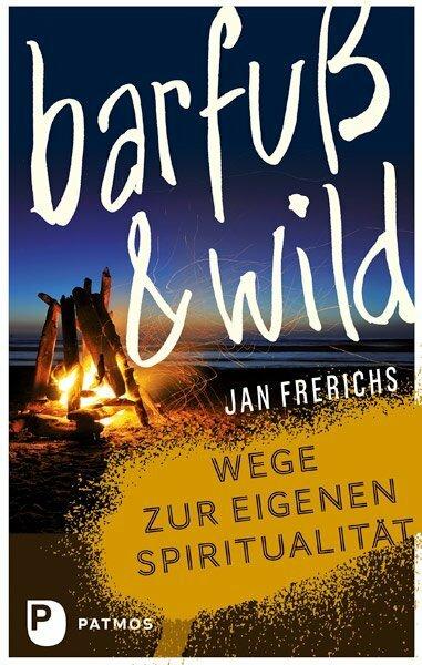 Produktbild Barfuss und wild (Deutsch, Jan Frerichs, 2023)