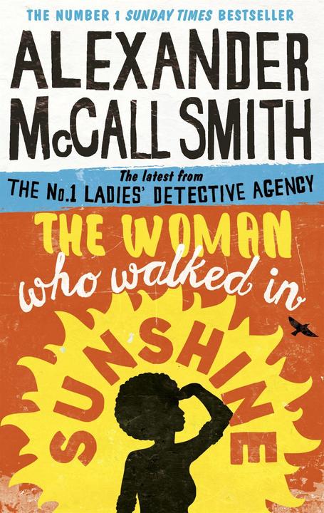 Produktbild The Woman Who Walked in Sunshine (Englisch, Alexander McCall Smith, 2016)
