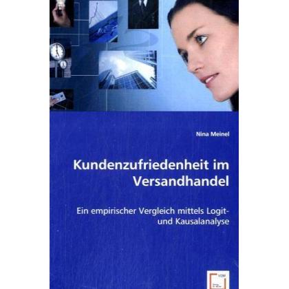 VDM Kundenzufriedenheit im Versandhandel (Deutsch, Nina Meinel, 2008) (7249744)