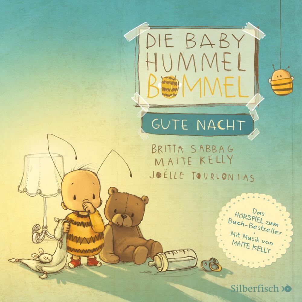 Die Baby Hummel Bommel - Gute Nacht, Hörbücher von Britta Sabbag, Maite Kelly