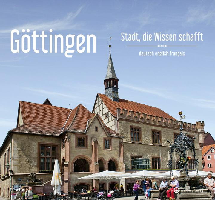 Produktbild Göttingen - Stadt, die Wissen schafft (Deutsch, Französisch, Englisch, Jan Vetter, 2024)