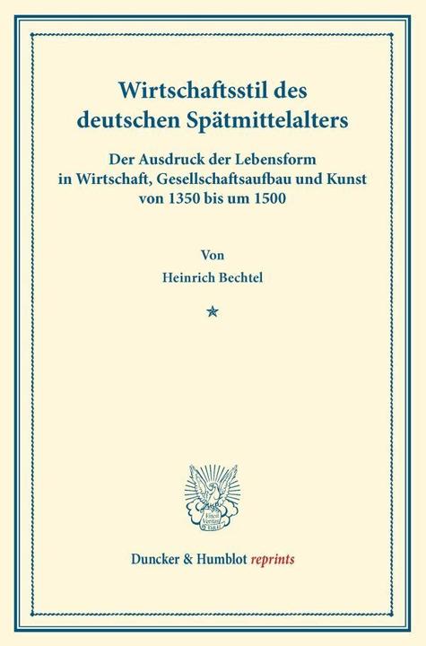 Produktbild Wirtschaftsstil des deutschen Spätmittelalters (Deutsch, Heinrich Bechtel, 2013)