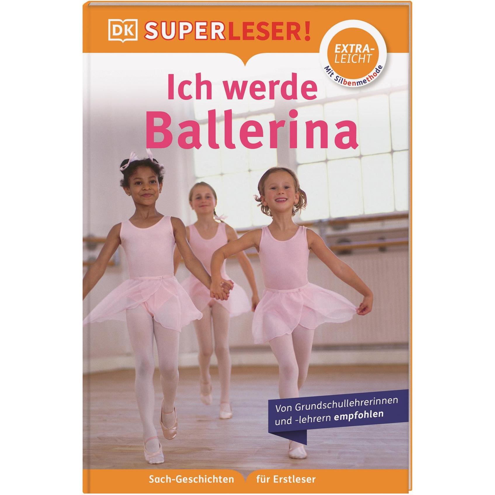 SUPERLESER! Ich werde Ballerina, Libro per bambini di Annabel Blackledge