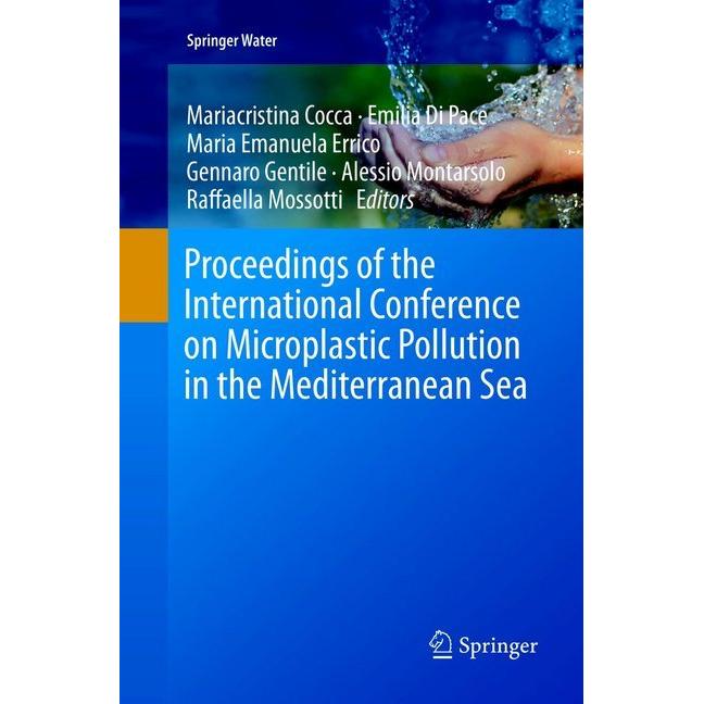 Proceedings of the International Conference on Microplastic Pollution in the Mediterranean Sea, Fachbücher von Mariacris...
