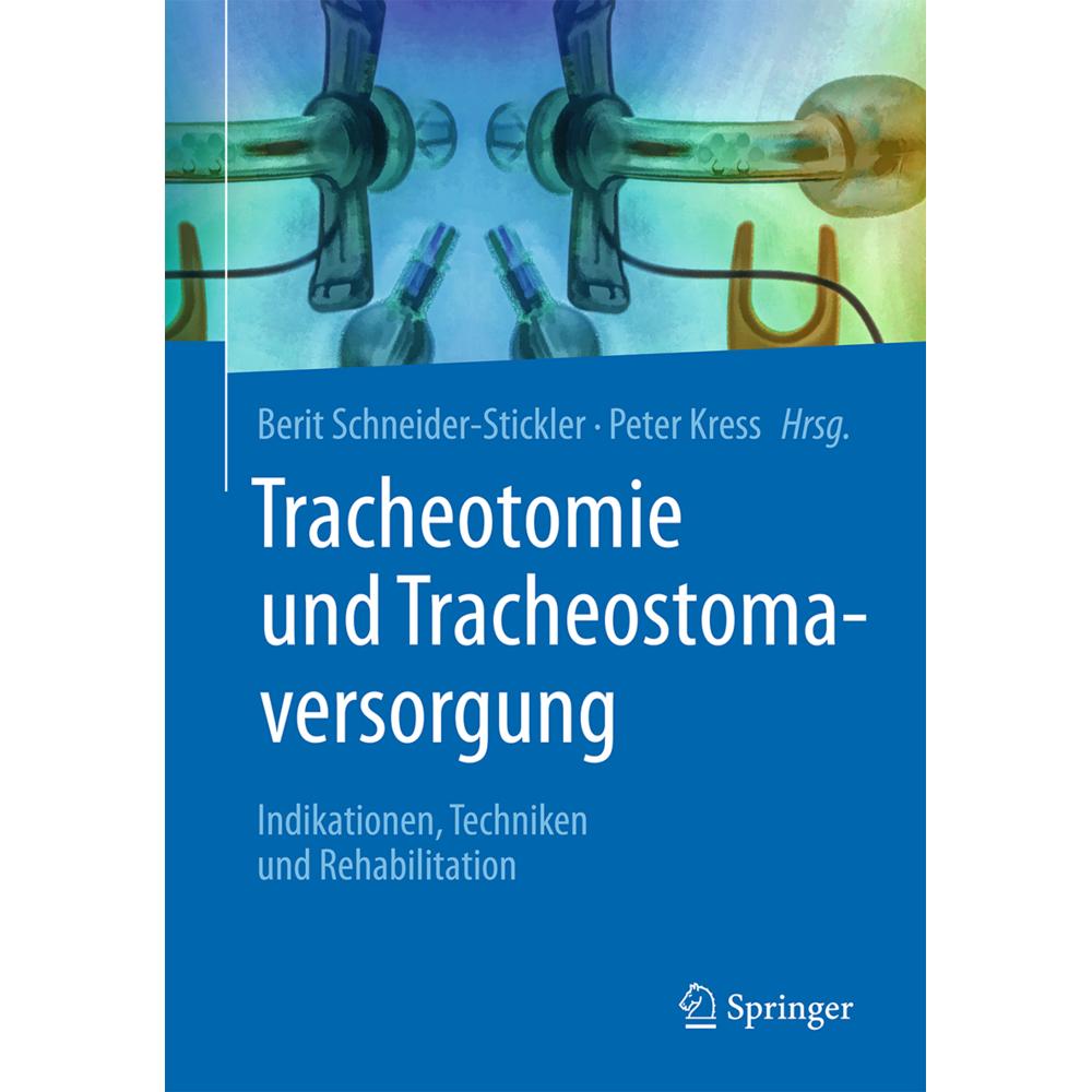 Tracheotomie und Tracheostomaversorgung, Fachbücher von Berit/Kress, Schneider-Stickler