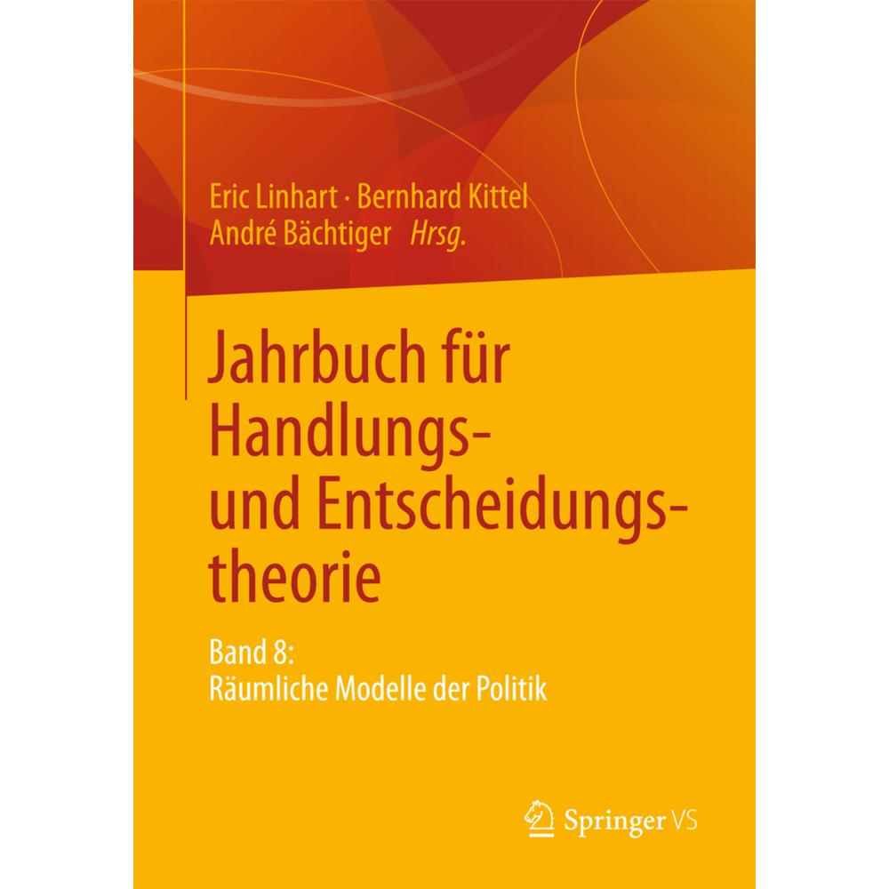 Jahrbuch für Handlungs- und Entscheidungstheorie, Fachbücher von Bernhard Kittel, Eric Linhart, André Bächtiger
