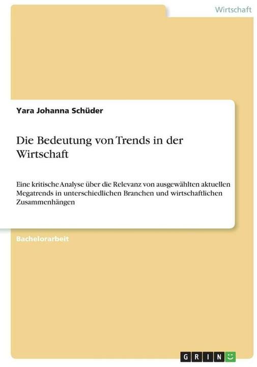 Produktbild Die Bedeutung von Trends in der Wirtschaft (Deutsch, Yara Johanna Schüder, 2018)