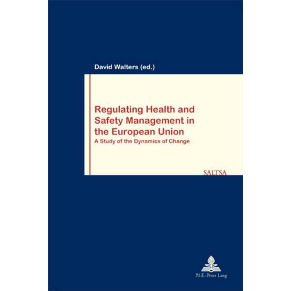 Regulating Health and Safety Management in the European Union, Fachbücher von David Walters