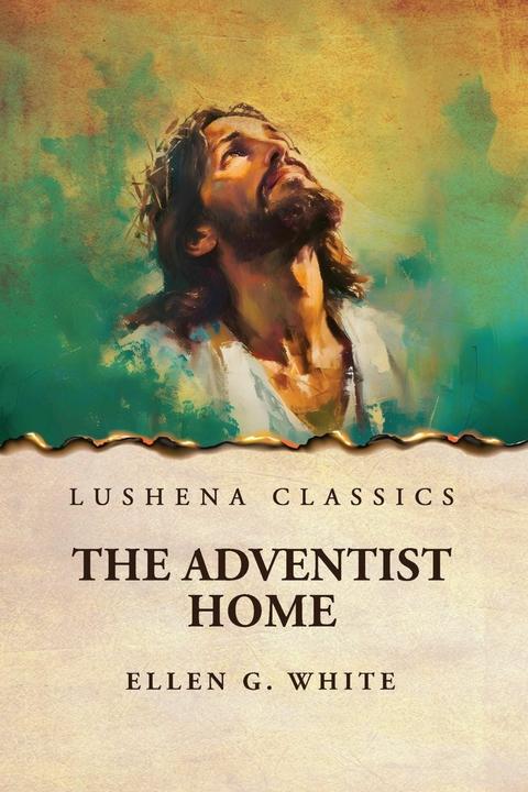 The Adventist Home (English, Ellen G. White, 2025)