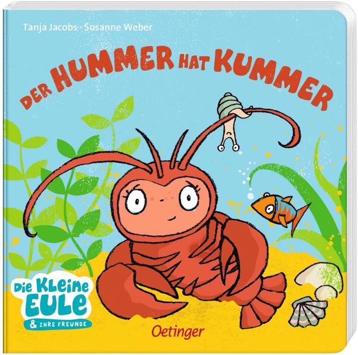Produktbild Der Hummer hat Kummer (Deutsch, Susanne Weber, Tanja Jacobs, 2015)