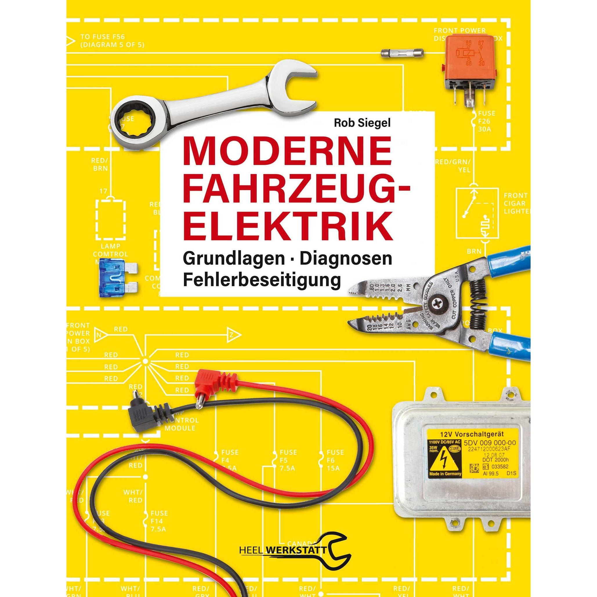 Moderne Fahrzeugelektrik, Ratgeber von Rob Siegel