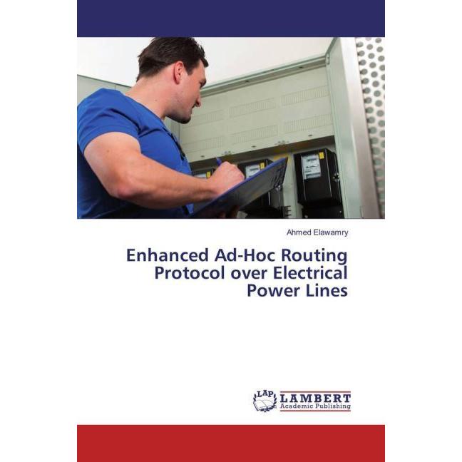 Thumbnail - Enhanced Ad-Hoc Routing Protocol over Electrical Power Lines, Fachbücher von Ahmed Elawamry