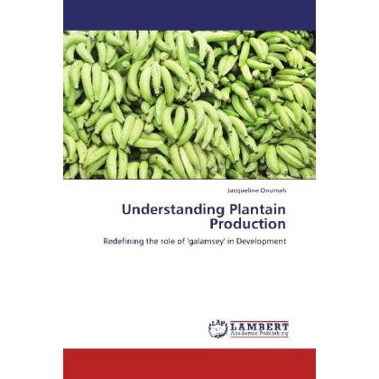 Understanding Plantain Production, Fachbücher