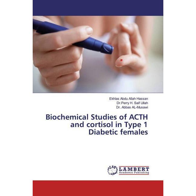 Thumbnail - Biochemical Studies of ACTH and cortisol in Type 1 Diabetic females, Fachbücher von Ekhlas Abdu Allah Hassan, Abbas Al- ...
